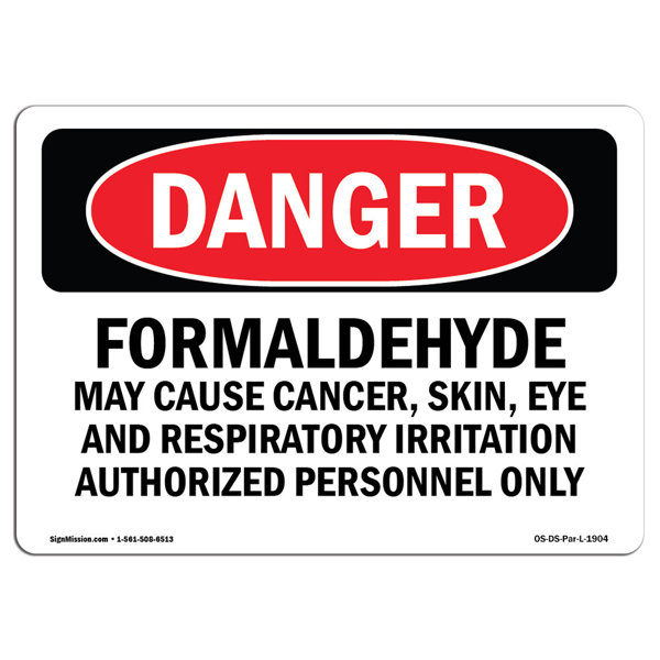 SignMission OSHA Danger Formaldehyde May Cause Cancer Sign Wayfair Canada